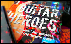 The Illustrated Encyclopedia Of Guitar Heros