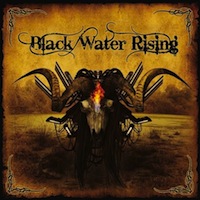 Black Water Rising - Black Water Rising