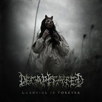Decapitated - Carnival Is Forever