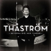 Thåstrom - Beväpna dig med vingar Thåstrom - Beväpna dig med vingar
