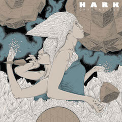 Hark - Crystalline